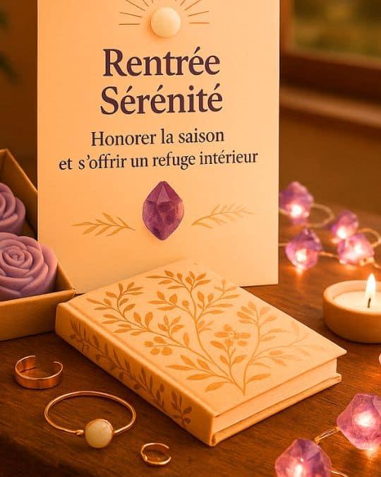 RENTRÉE SÉRÉNITÉ - 2